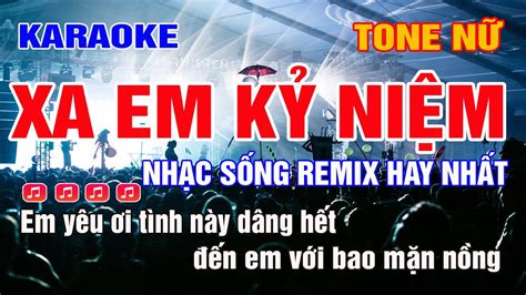 Karaoke Xa Em K Ni M Remix Tone N C C Nh Vinahose Youtube