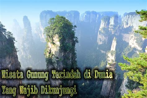 Pemandangan Gunung Terindah di Dunia | Wisata Gunung Indah Dunia