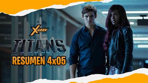 Titans Temporada 4 Episodio 5 Resumen En 1 Video YouTube