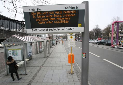 Bvg Streik In Berlin Tram Und U Bahn Stehen Still Einige Busse Fahren