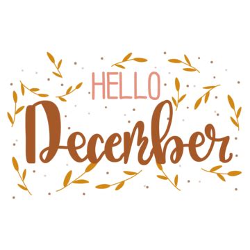 Hello December Clipart Vector Hello December Month Hand Lettering With