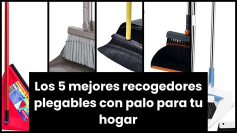 Recogedor Plegable Con Palolos Mejores Recogedores Plegables Con