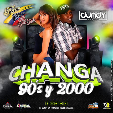 Changa S Y Team Djs Del Oeste