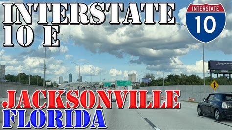 I 10 East Jacksonville Florida 4k Highway Drive 2022 Youtube