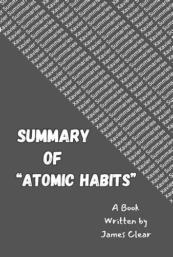 Summary Of Atomic Habits A Book Written By James Clear By Xavier