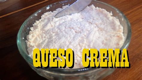 Queso Crema Casero ¿cómo Hacer Queso Crema Casero Receta Cocine