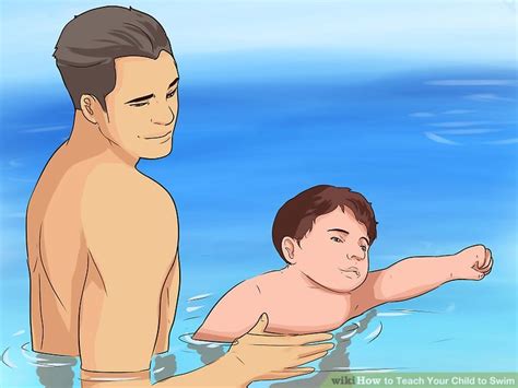 How To Teach Your Child To Swim With Pictures Wikihow