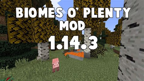 Biomes O Plenty Mod Nuevos Biomas En Minecraft Youtube