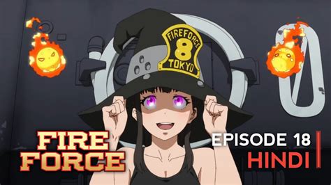 Fire Force Episode 18 In Hindi By Otaku Ldka 2 0 Youtube