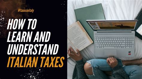 Taxes In Italy How To Learn And Understand Tax Rules Youtube