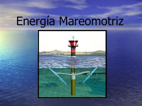 Qu Es La Energ A Mareomotriz Laenergiarenovable Es