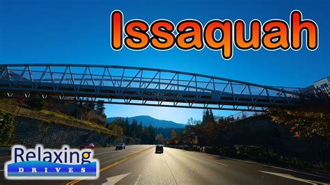 Driving Tour Of Issaquah WA Relaxing Drives YouTube