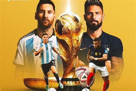 Jam Tayang Final Piala Dunia Argentina Vs Prancis Simak Jadwal