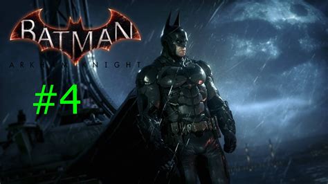 Batman Arkham Knight Walkthrough Part 4 The Return Of An Old Friend Youtube