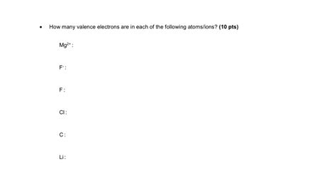 Solved How many valence electrons are in each of the | Chegg.com