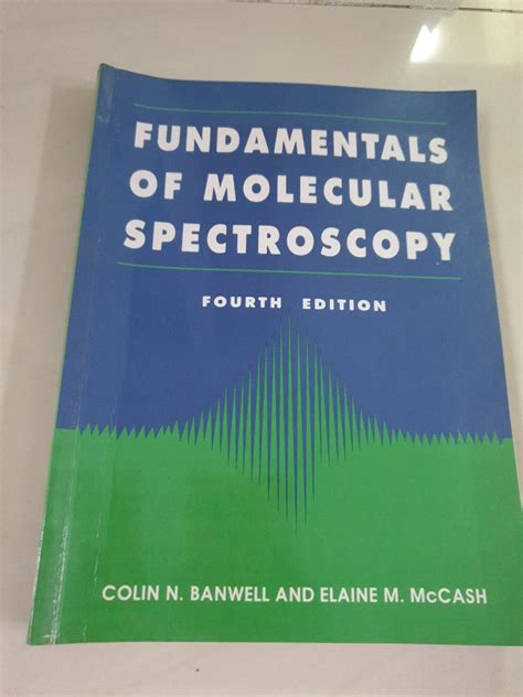 Fundamental Of Molecular Spectroscopy Hobbies Toys Books