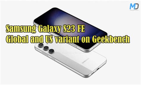 Galaxy S23 FE Global And US Variant Spotted In Geekbench Confirmed To