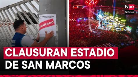 Clausuran Estadio San Marcos Tras Denuncias Por Exceso De Ruido YouTube