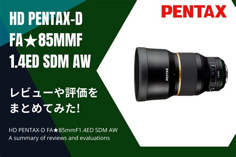 Hd Pentax D Fa Mmf Ed Sdm Aw