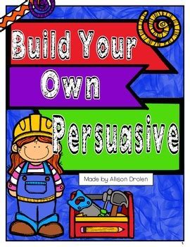 Build Your Own Persuasive Lap Book By Allison Drolen Tpt