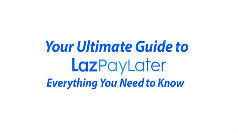 Your Guide To Lazada Lazpaylater Everything You Need To Know