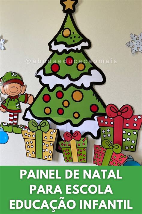 Painel De Natal Educa O Infantil Holiday Deco Xmas Holiday Decor