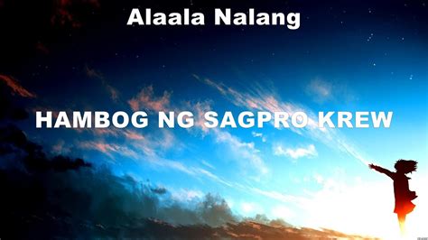 Alaala Nalang Hambog Ng Sagpro Krew Lyrics Rico Blanco Wiz Khalifa