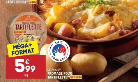 Promo Fromage Pour Tartiflette Le Cavalier Chez Aldi Icatalogue Fr