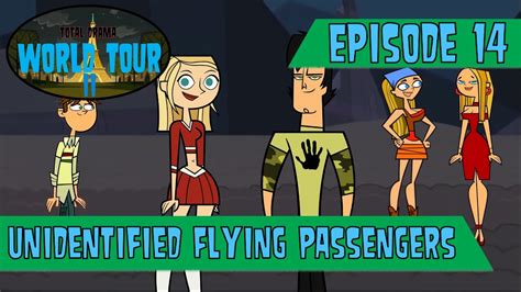 ️ Total Drama World Tour Ii ️ Episode 14 Unidentified Flying