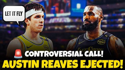 Austin Reaves Ejected Lebron Furious After Lakers Shocking Loss To