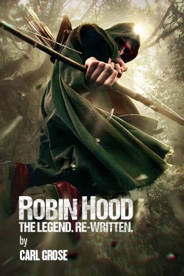 Robin Hood: The Legend. Re-written. Tickets | Time Out