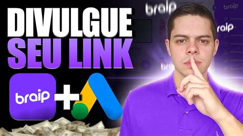 Como Divulgar Link De Afiliado Da Braip Google Ads E Vender Todo