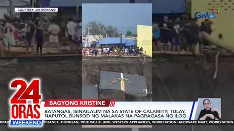 Batangas Isinailalim Na Sa State Of Calamity Tulay Naputol Bunsod Ng