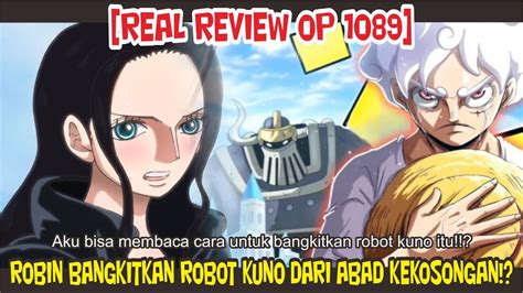 REAL REVIEW 1089 ROBIN BANGKITKAN ROBOT KUNO KEKUATAN HEBAT ROBOT