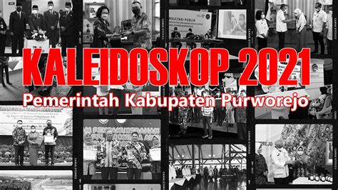 Kaleidoskop Pemerintah Kabupaten Purworejo 2021 Purworejo24