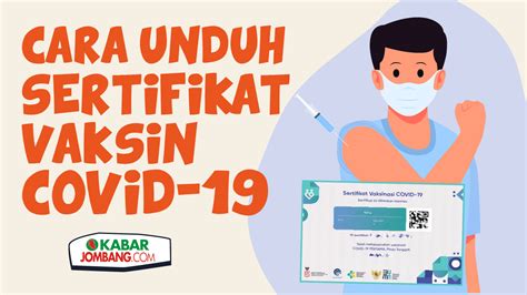 Infografis Cara Unduh Sertifikat Vaksin Covid 19 Kabar Jombang