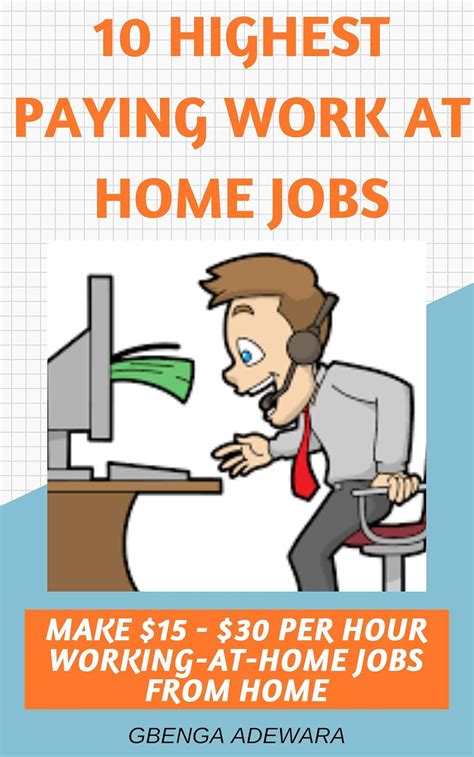 10 Highest Paying Work At Home Jobs Make 15 30 Per