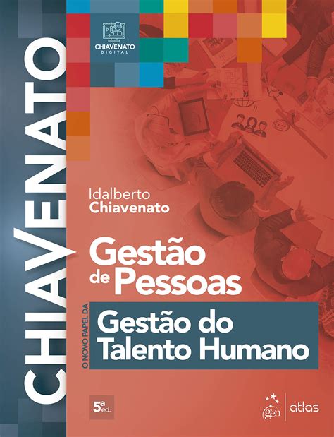 Gestão de Pessoas O Novo Papel da Gestão do Talento Humano by