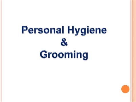 Personal Hygiene Importance and Grooming Checklist For Men & Women