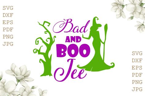 Bad And Boo Jee Halloween Gifts Shirt For Halloween Svg File Diy