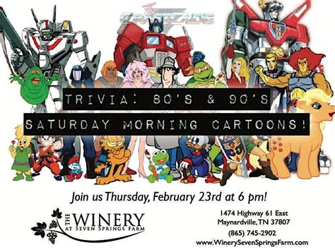 80s And 90s Saturday Morning Cartoon Trivia The Winery At Seven Springs Farm Maynardville