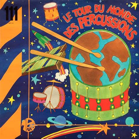 Mp 111 Le Tour Du Monde Des Percussions Production Music Wiki Fandom