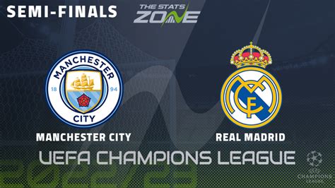 Man City Vs Real Madrid Semi Final Preview And Prediction 2022 23