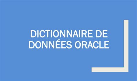 Dd Transactions Cours Administration Oracle Dictionnaire De Donn Es