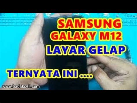 Samsung M12 M127f Layar Gelap Gambar Normal Backlight Bermasalah YouTube