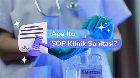 Apa Saja Isi Sop Klinik Sanitasi Lengkap Dengan Contohnya Eclinic