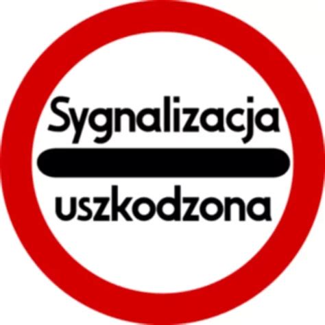 Znak Drogowy B C St J Sygnalizacja Uszkodzona Klunkry Drogowe Pl