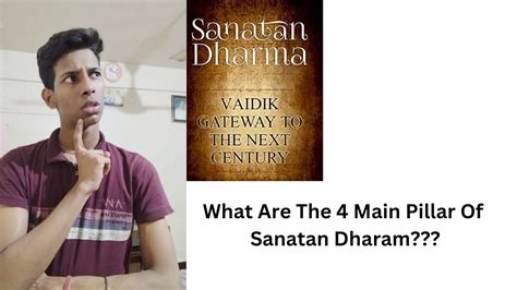 What Are The Main 4 Pillar Of Sanatan Dharma Mauryasomesh