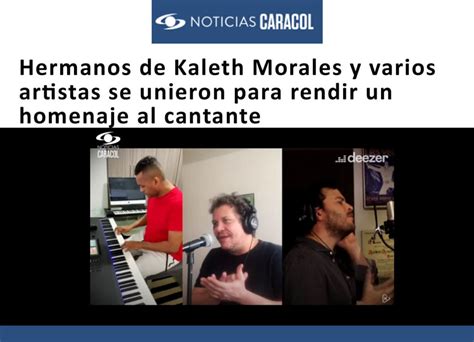 Hermanos De Kaleth Morales Y Varios Artistas Se Unieron Para Rendir Un