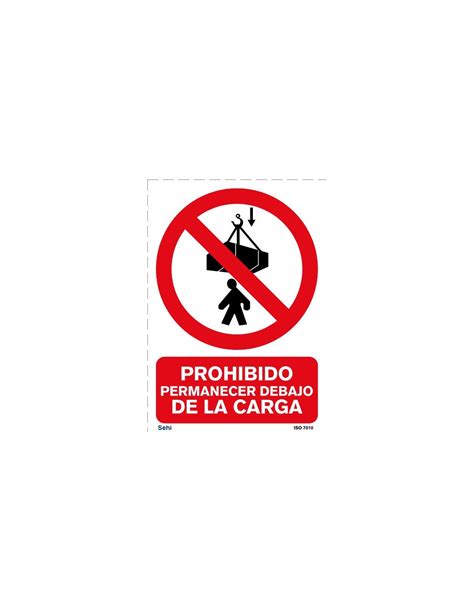 Señalización de seguridad PROHIBIDO PERMANECER DEBAJO DE LA CARGA